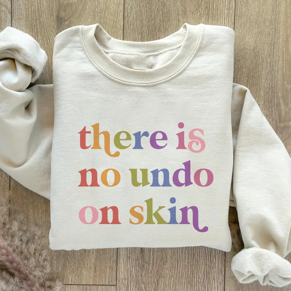 There is No Undo on Skin Care & Resist Gildan crewneck sweatshirt in Sand