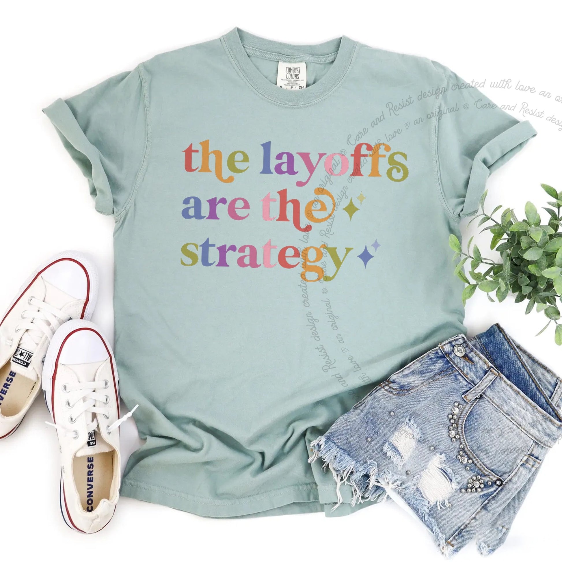 The Layoffs are the Strategy Care & Resist rainbow Comfort Colors tee, Bay