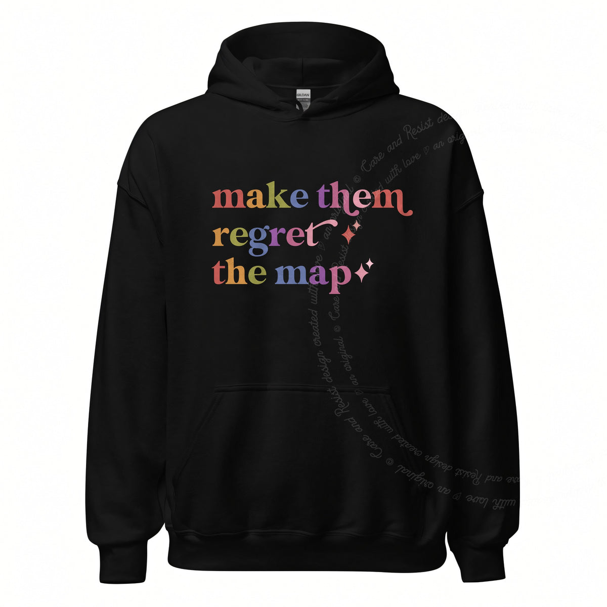 Make Them Regret the Map Care & Resist Gildan hoodie in Black