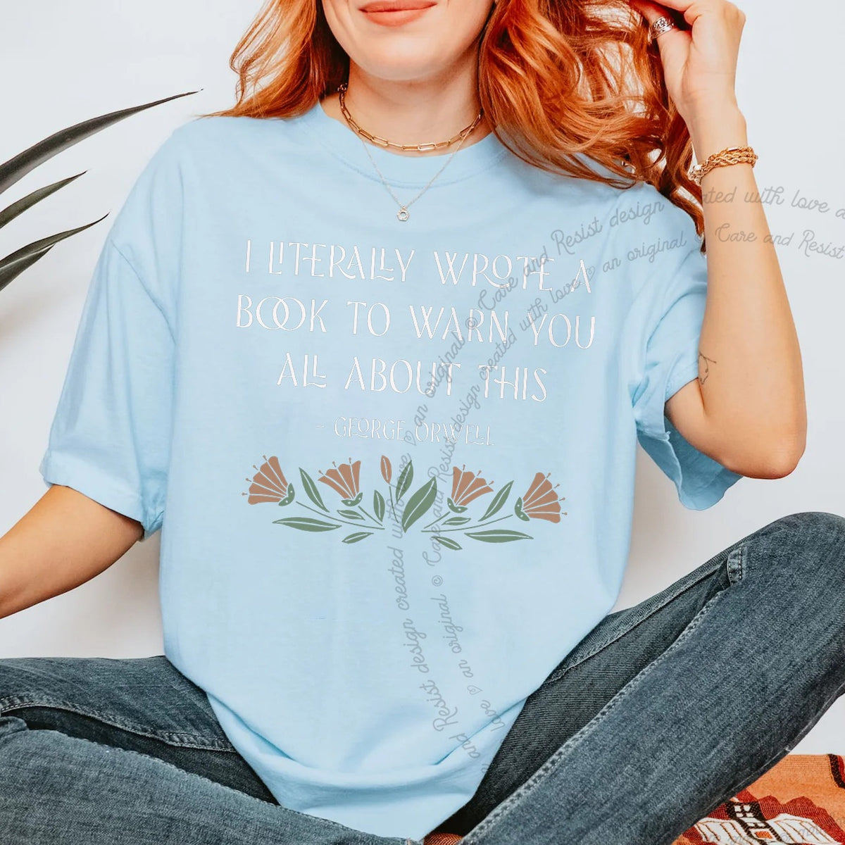 I Literally Wrote a Book to Warn You All About This Care & Resist progressive t-shirt in Chambray