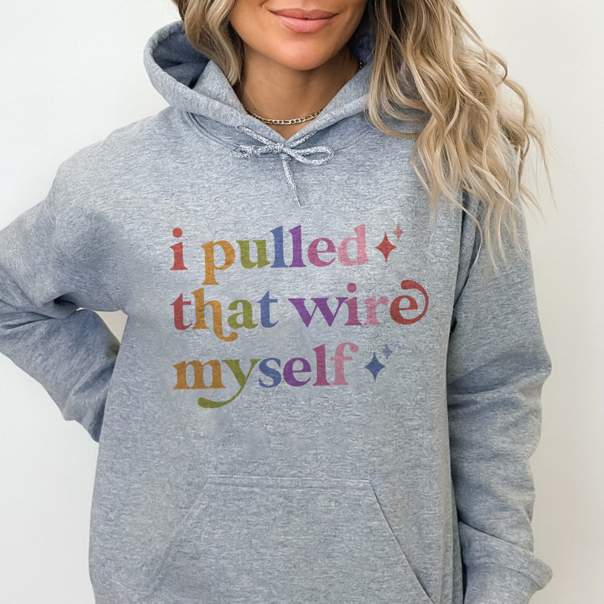 I Pulled That Wire Myself Care & Resist Gildan hoodie in Sport Grey