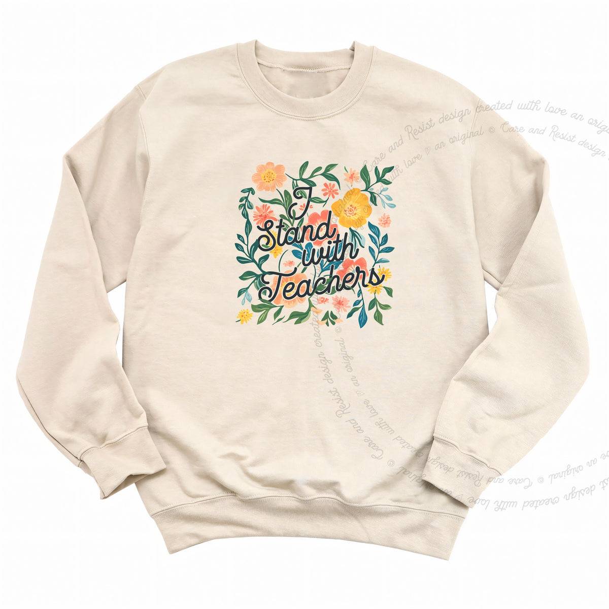 I Stand With Teachers Care & Resist Gildan crewneck sweatshirt in Sand