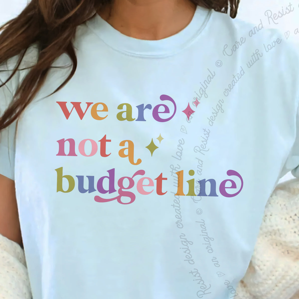 We are not a Budget Line Care & Resist progressive t-shirt in Chambray