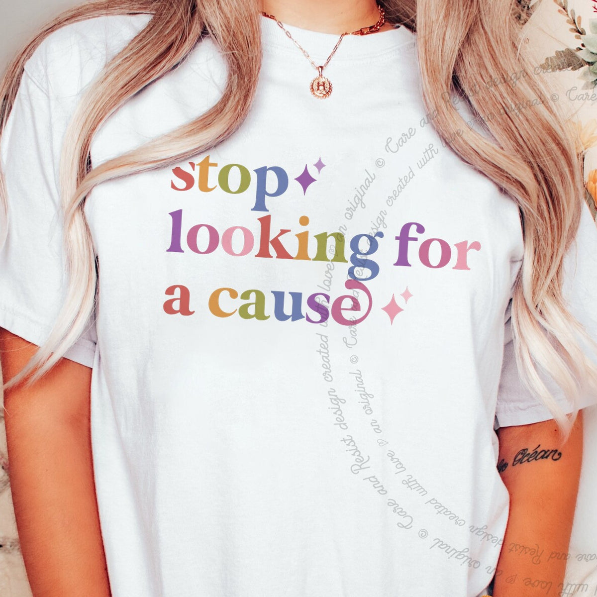 Stop Looking for a Cause Care & Resist progressive t-shirt in White
