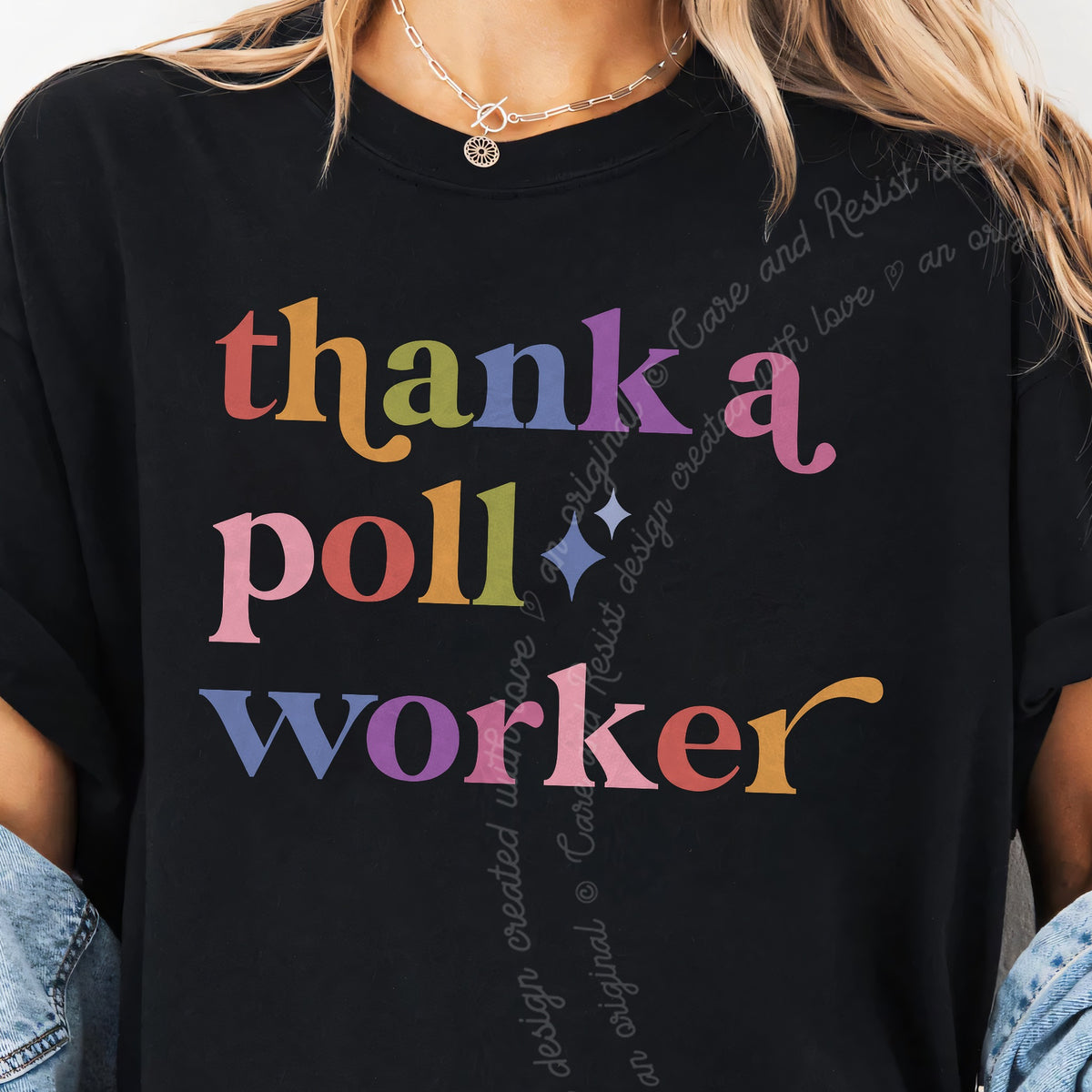 Thank a Poll Worker Care & Resist progressive t-shirt in Black