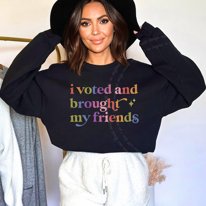 I Voted and Brought My Friends Care & Resist Gildan crewneck sweatshirt in Black