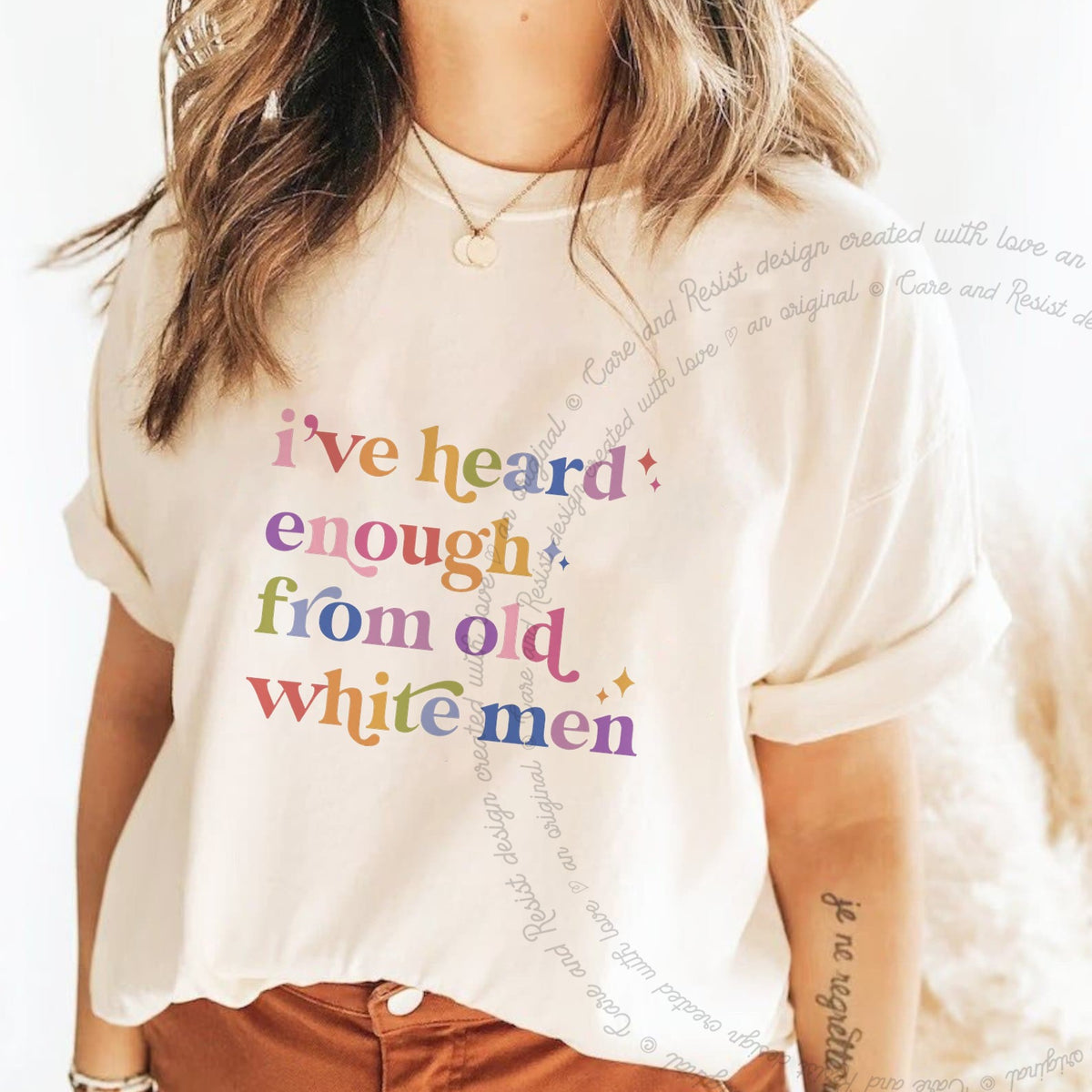 I've Heard Enough From Old White Men Care & Resist progressive t-shirt in Ivory