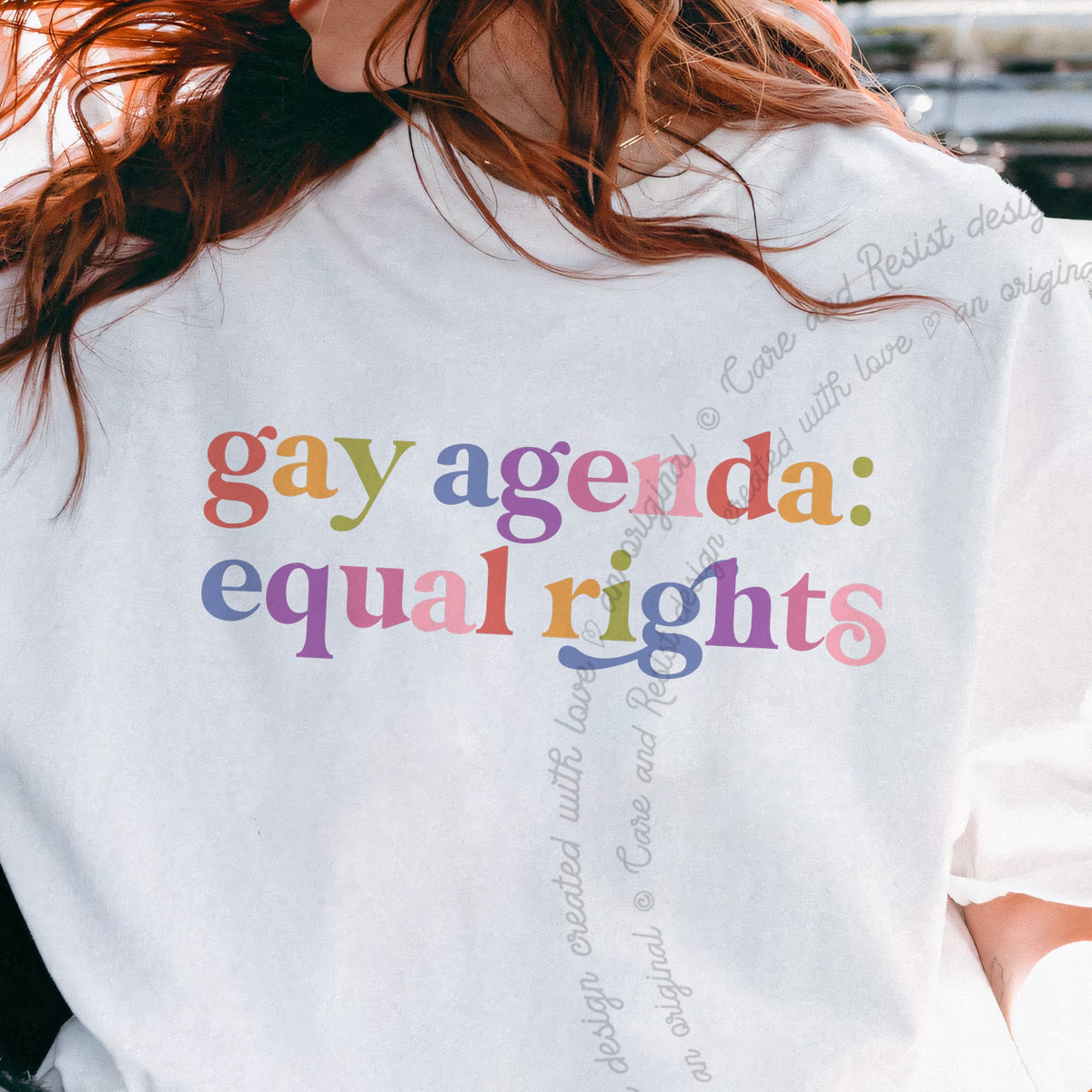 Gay Agenda Equal Rights Care & Resist progressive t-shirt in White