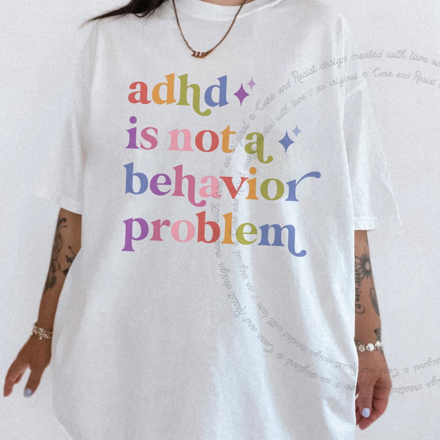 Adhd is not a Behavior Problem Care & Resist rainbow tee