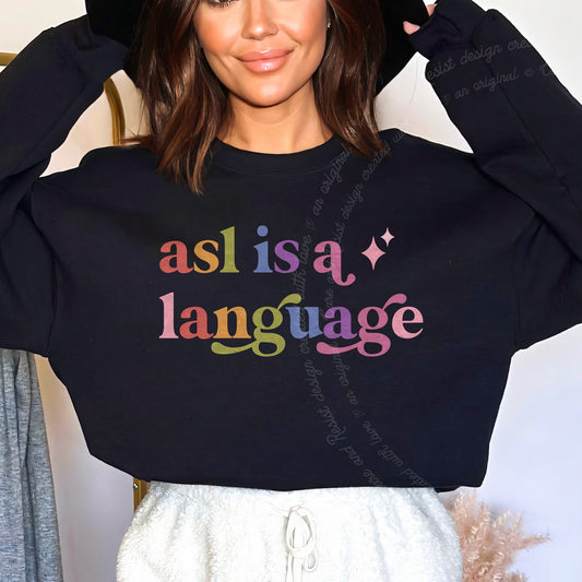 Asl is a Language Care & Resist Gildan crewneck sweatshirt in Black