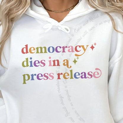 Democracy Dies in a Press Release Care & Resist Gildan hoodie in White