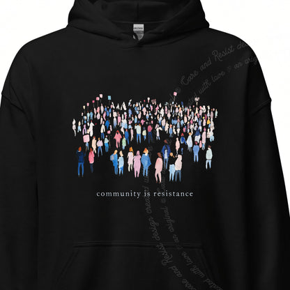 Community Is Resistance People Care & Resist Gildan hoodie in Black