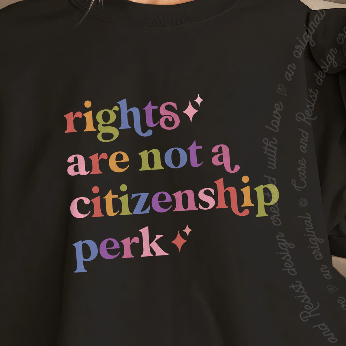 Rights are not a Citizenship Perk Care & Resist Gildan crewneck sweatshirt in Black
