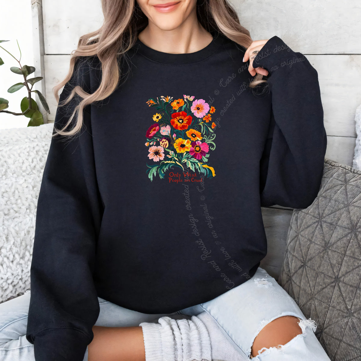 Only Weak People Are Cruel Care & Resist Gildan crewneck sweatshirt in Black