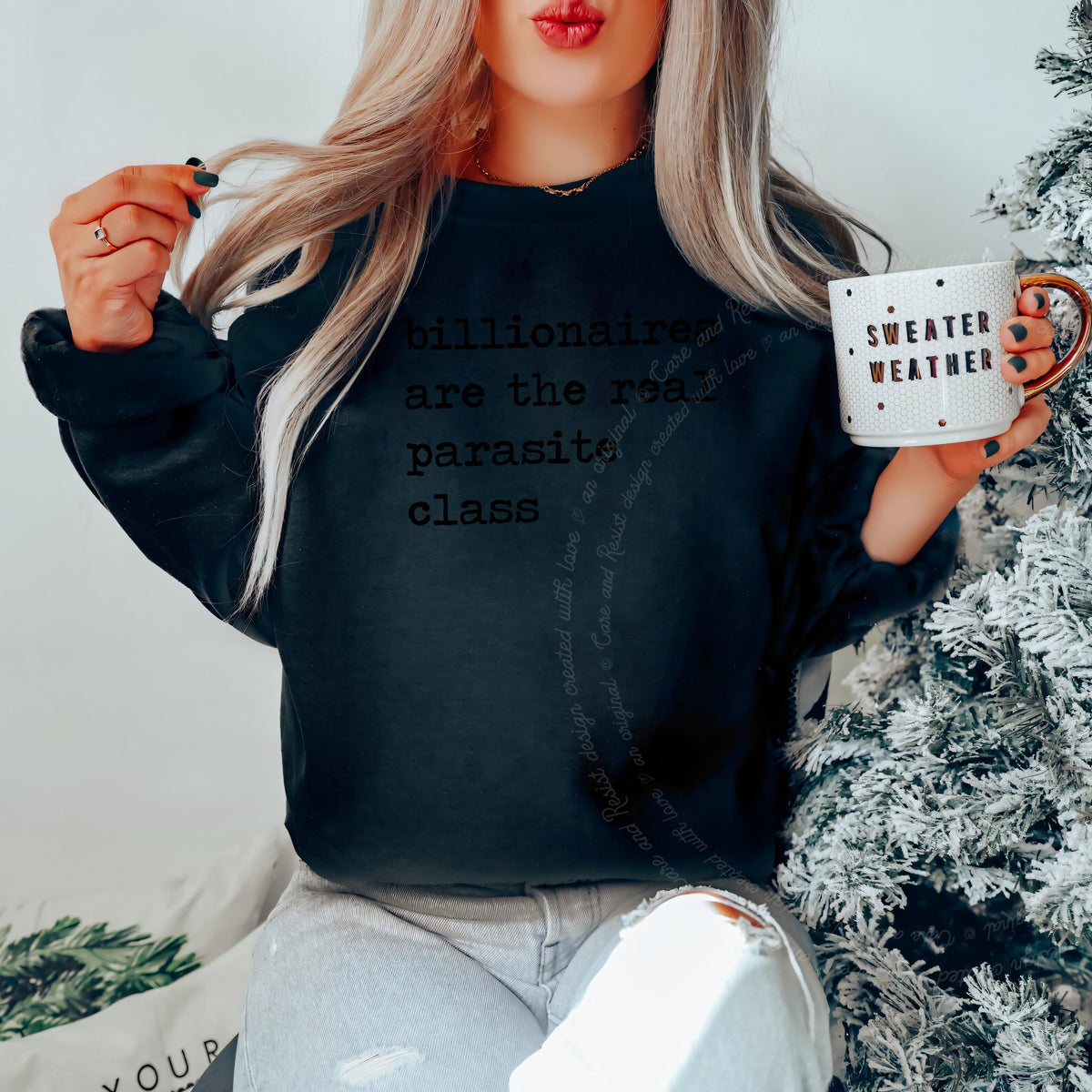 Billionaires Are the Real Parasite Class Care & Resist Gildan crewneck sweatshirt in Black