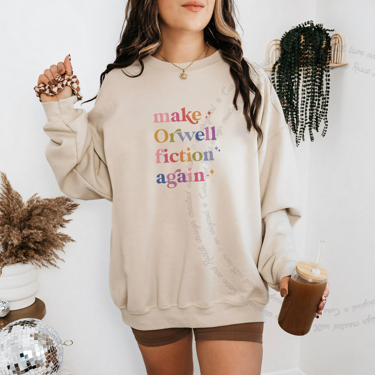 Make Orwell Fiction Again Care & Resist Gildan crewneck sweatshirt in Sand