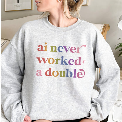 Ai Never Worked a Double Care & Resist Gildan crewneck sweatshirt in Sport Grey