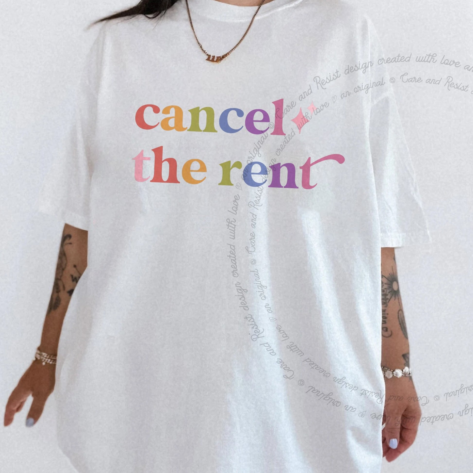 Cancel the Rent Care & Resist rainbow Comfort Colors tee, White