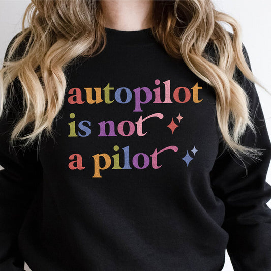 Autopilot is not a Pilot Care & Resist Gildan crewneck sweatshirt in Black