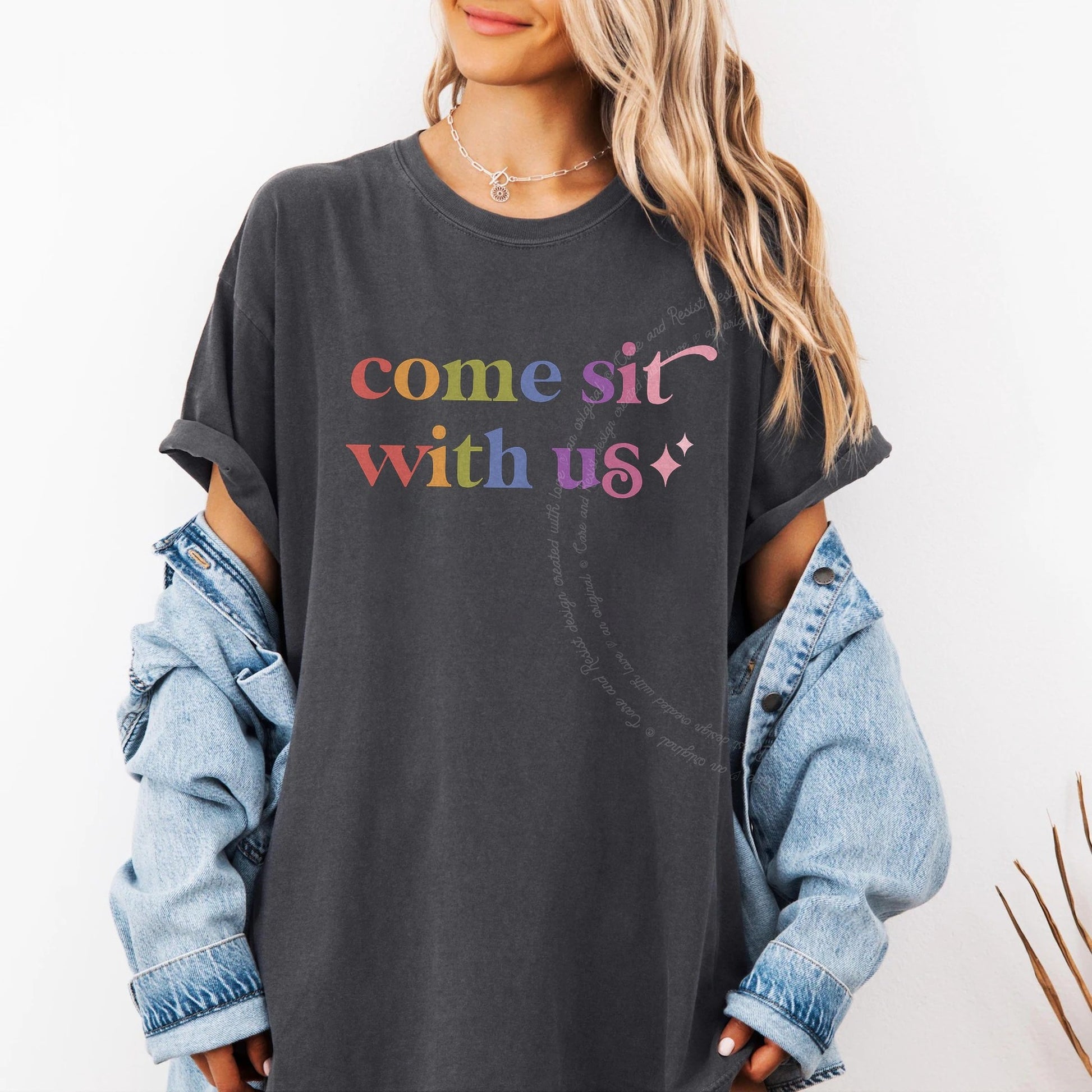 Come Sit With Us Care & Resist rainbow tee