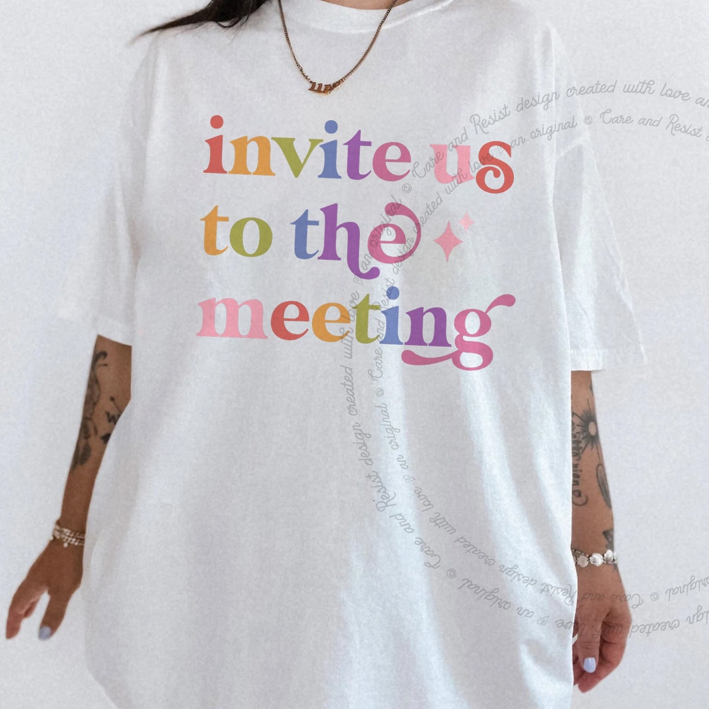 Invite Us to the Meeting Care & Resist rainbow tee
