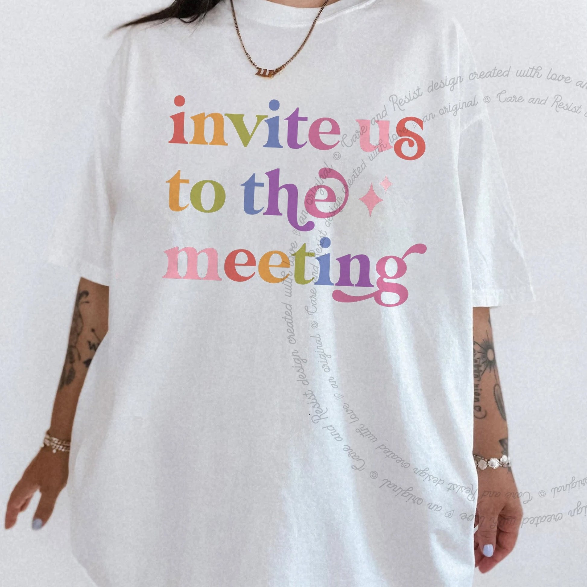 Invite Us to the Meeting Care & Resist rainbow tee