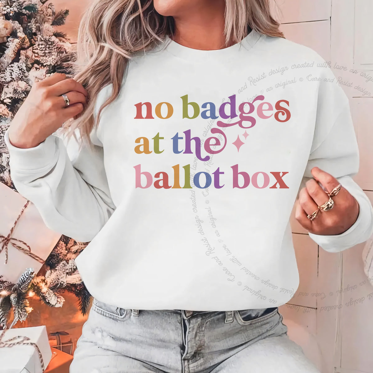 No Badges At the Ballot Box Care & Resist Gildan crewneck sweatshirt in White