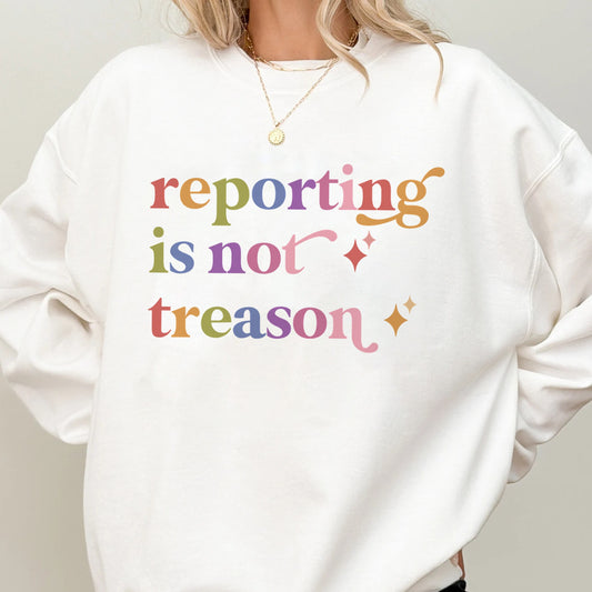 Reporting is not Treason Care & Resist Gildan crewneck sweatshirt in White