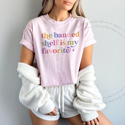 The Banned Shelf is My Favorite Care & Resist rainbow tee