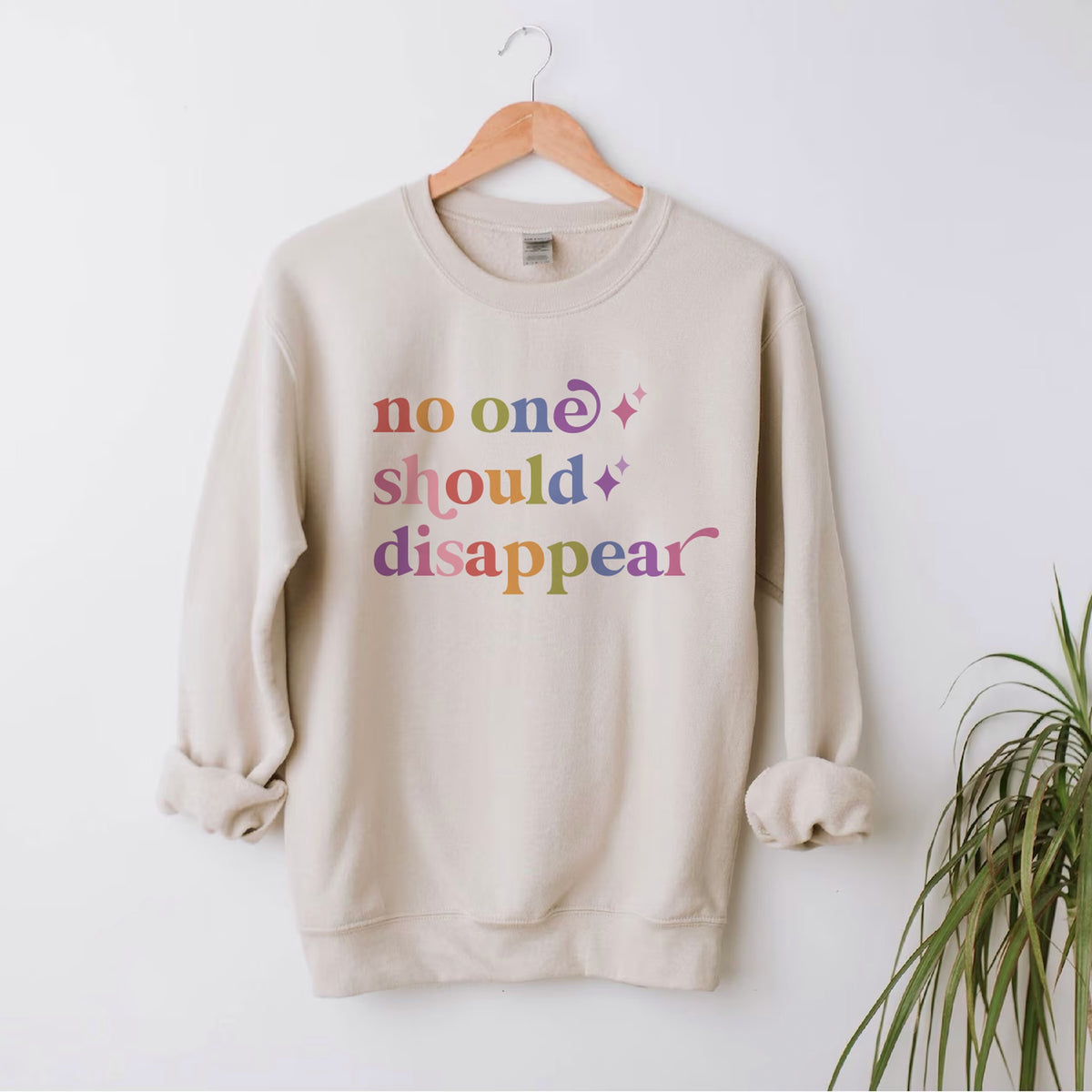 No One Should Disappear Care & Resist Gildan crewneck sweatshirt in Sand