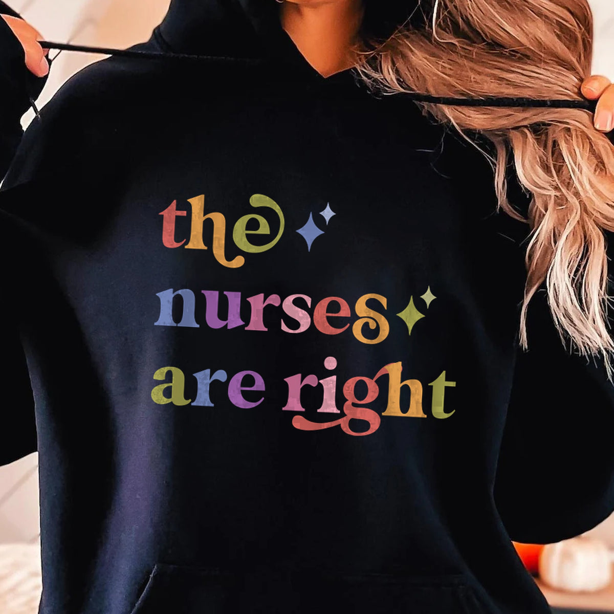 The Nurses are Right Care & Resist Gildan hoodie in Black