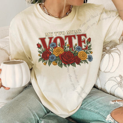 My Two Moms Vote Bouquet Care & Resist progressive t-shirt in Ivory