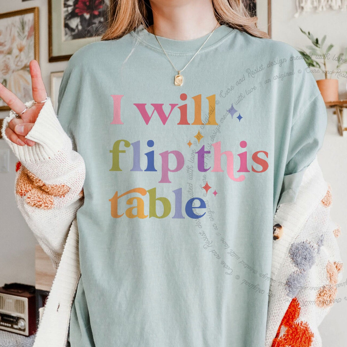 I Will Flip This Table Care & Resist progressive t-shirt in Bay