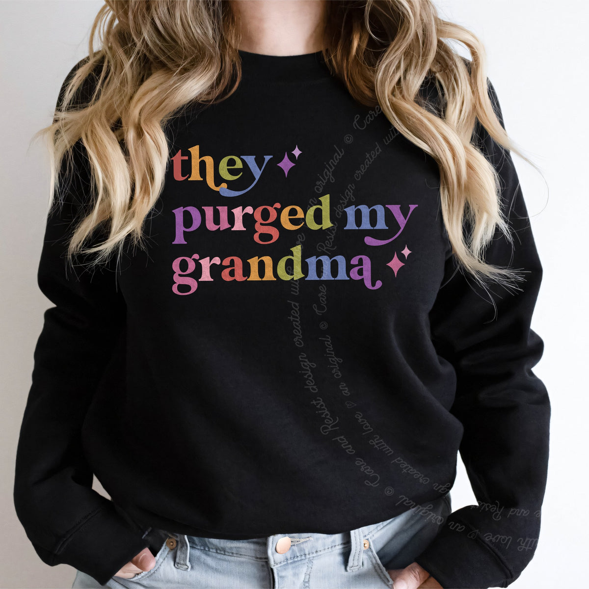 They Purged My Grandma Care & Resist Gildan crewneck sweatshirt in Black