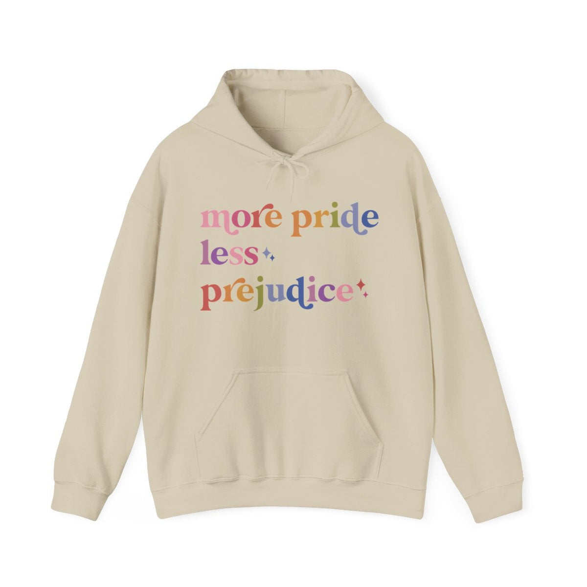 More Pride Less Prejudice Care & Resist Gildan hoodie in Sand