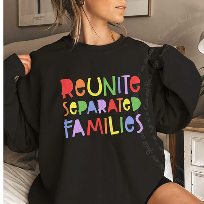 Reunite Separated Families Care & Resist Gildan crewneck sweatshirt in Black