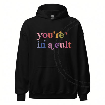 You're in a Cult Care & Resist Gildan hoodie in Black