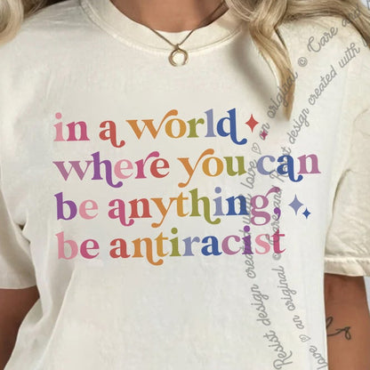 Be Antiracist Care & Resist progressive t-shirt in Ivory