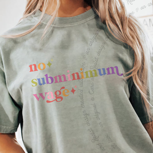 No Subminimum Wage Care & Resist progressive t-shirt in Bay