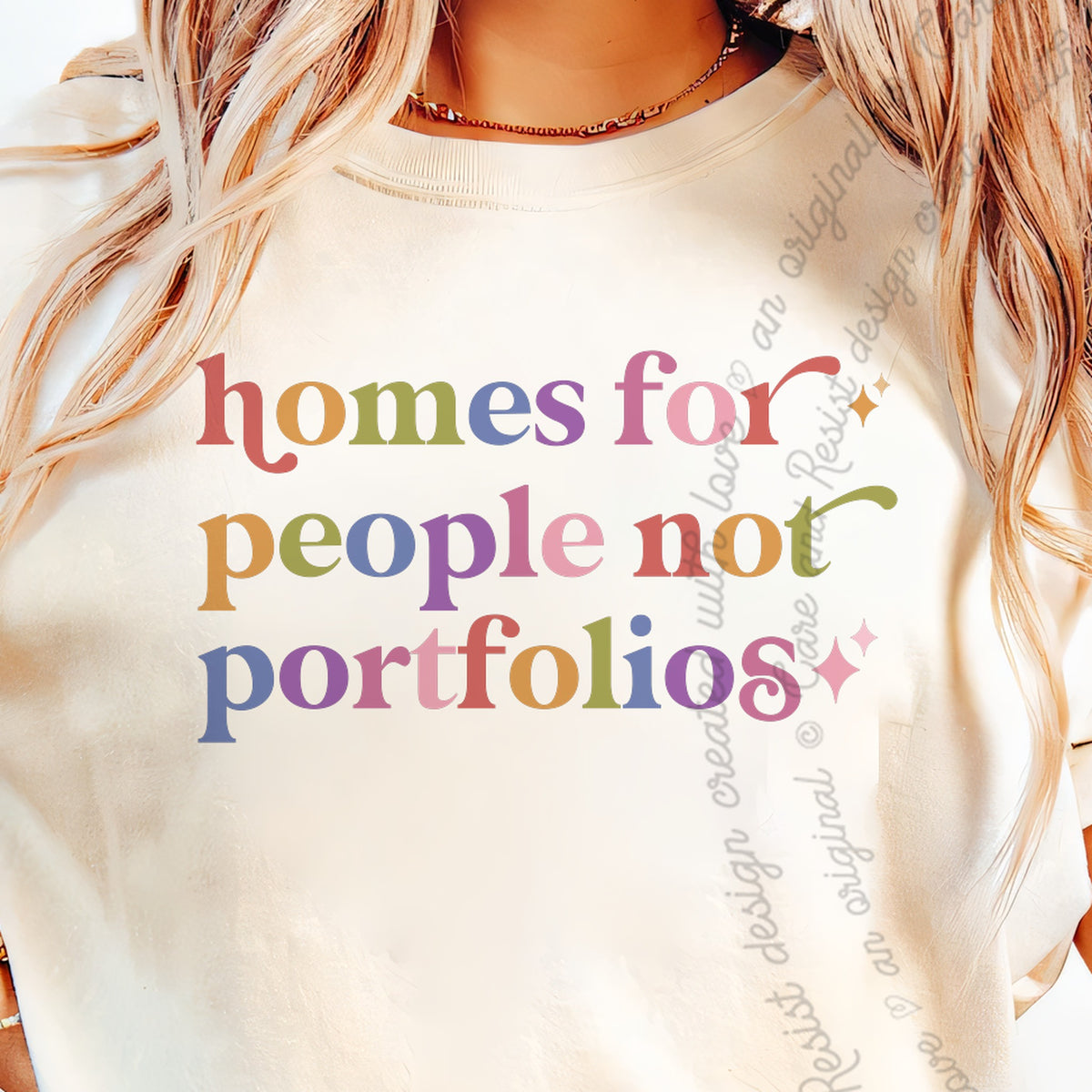 Homes for People not Portfolios Care & Resist progressive t-shirt in Ivory