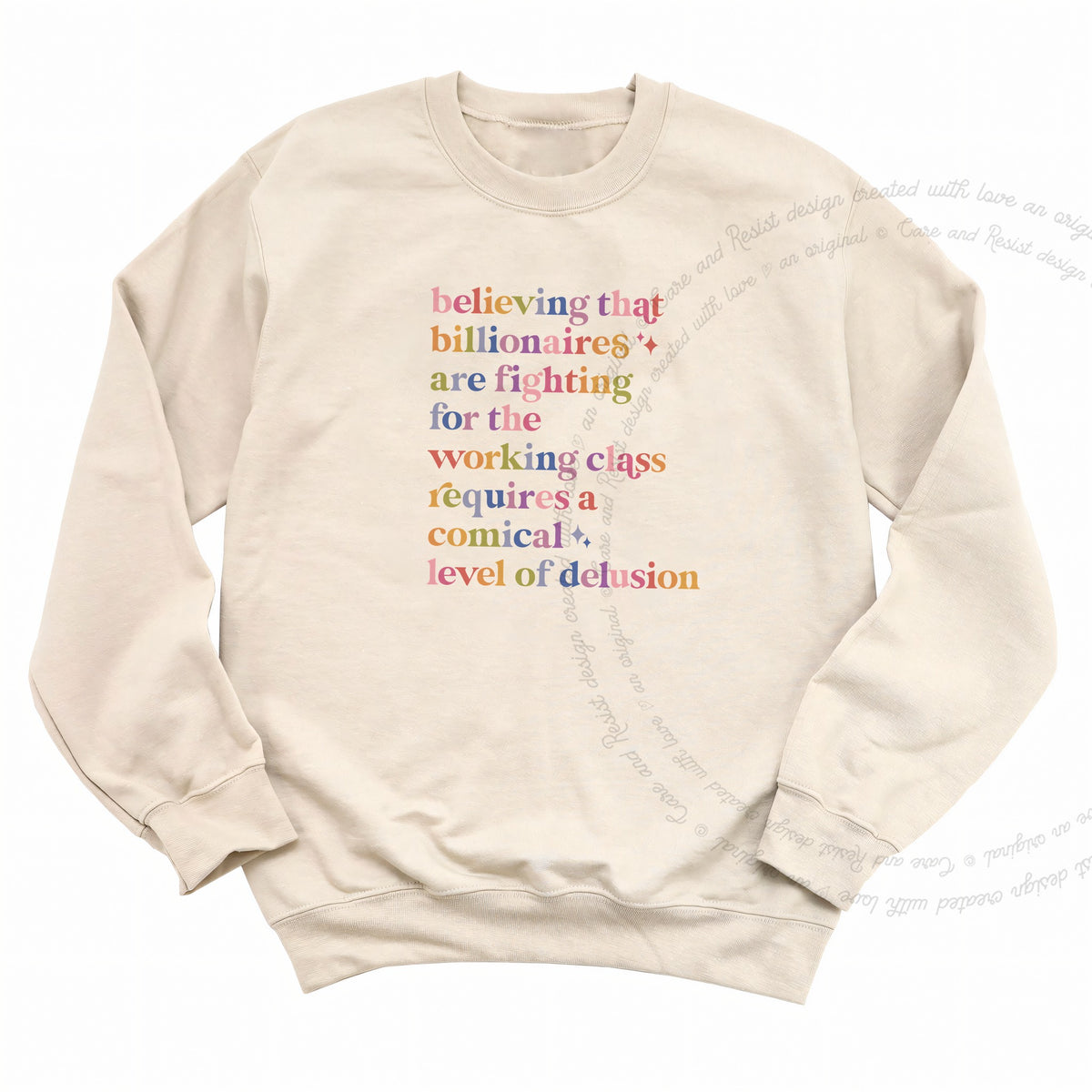 Believing That Billionaires Are Fighting for the Working Class Requires a Comical Level of Delusion Care & Resist Gildan crewneck sweatshirt in Sand
