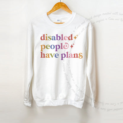 Disabled People Have Plans Care & Resist Gildan crewneck sweatshirt in White