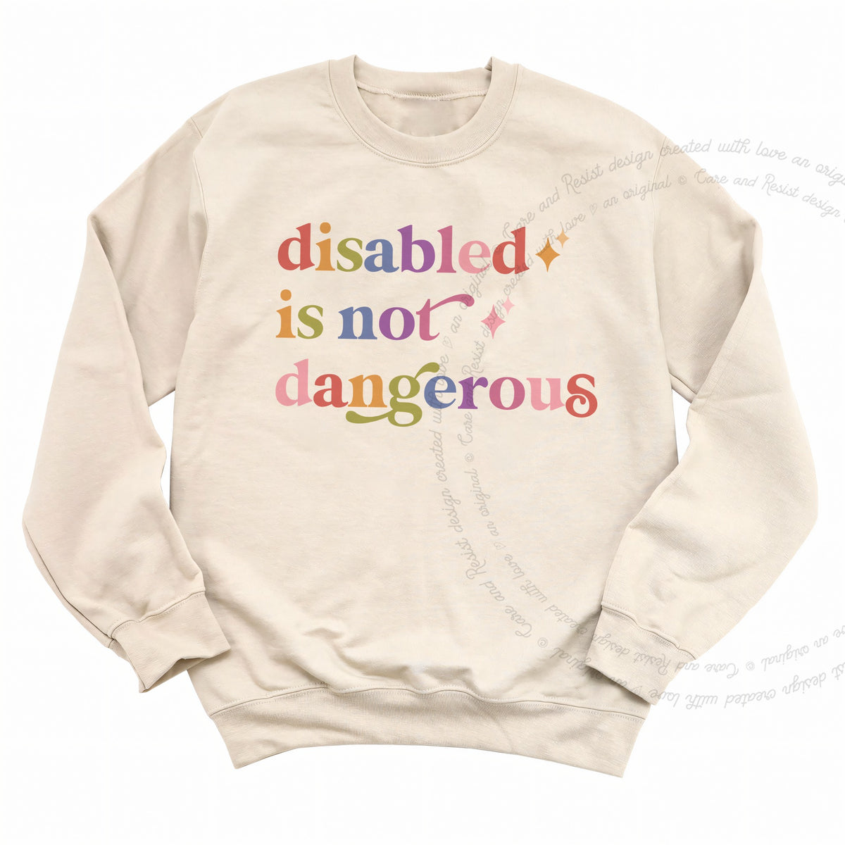 Disabled is not Dangerous Care & Resist Gildan crewneck sweatshirt in Sand