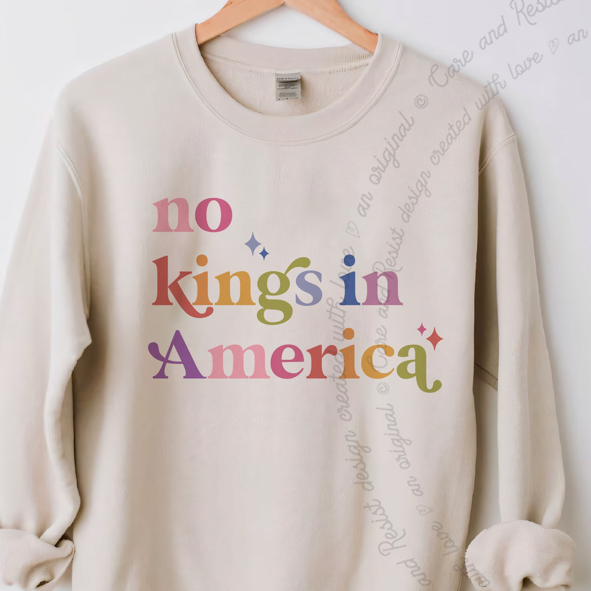 No Kings in America Care & Resist Gildan crewneck sweatshirt in Sand