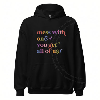 Mess With One You Get All of Us Care & Resist Gildan hoodie in Black