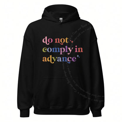 Do Not Comply in Advance Care & Resist Gildan hoodie in Black