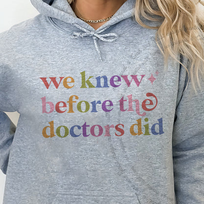 We Knew Before the Doctors Did Care & Resist Gildan hoodie in Sport Grey
