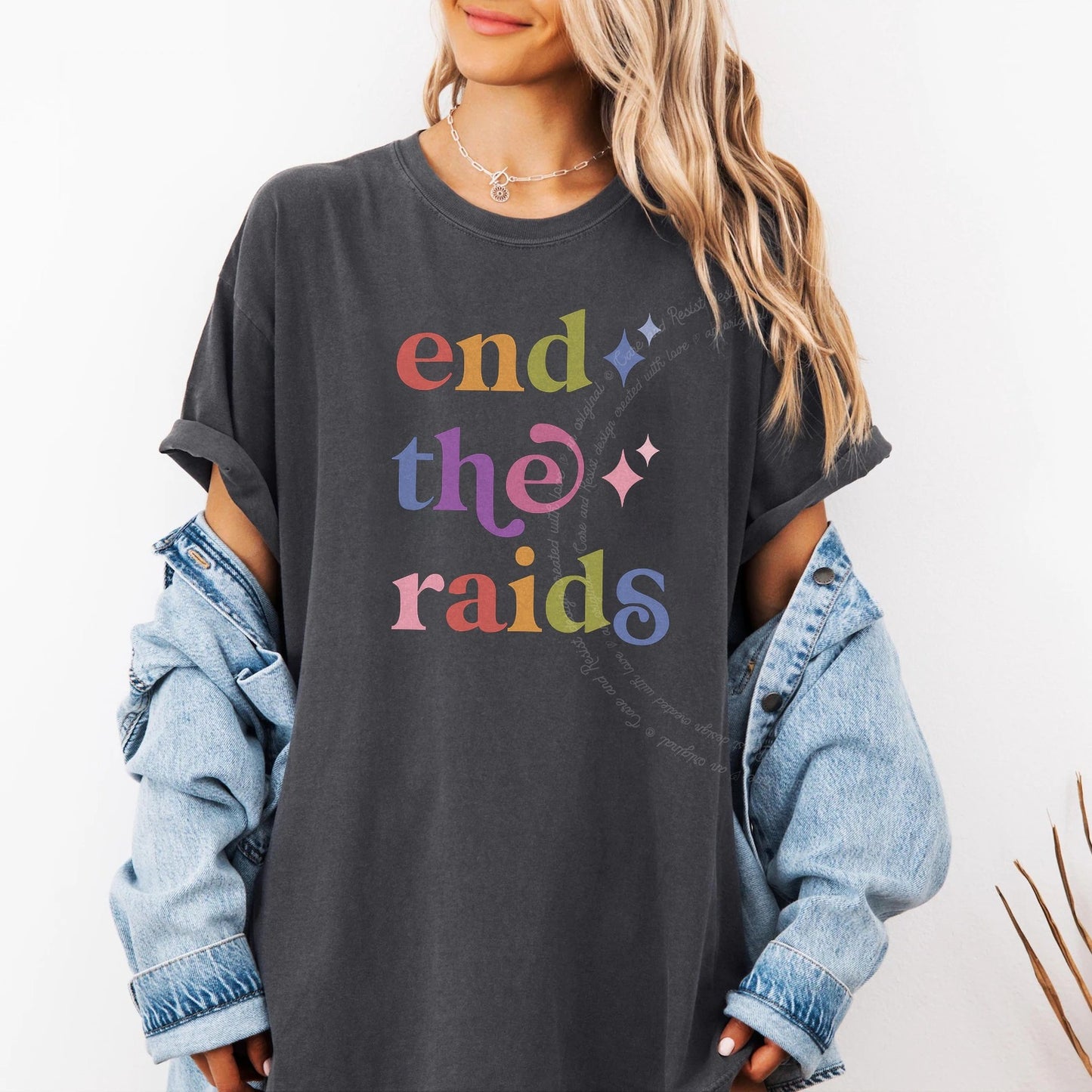 End the Raids Care & Resist rainbow Comfort Colors tee, Graphite