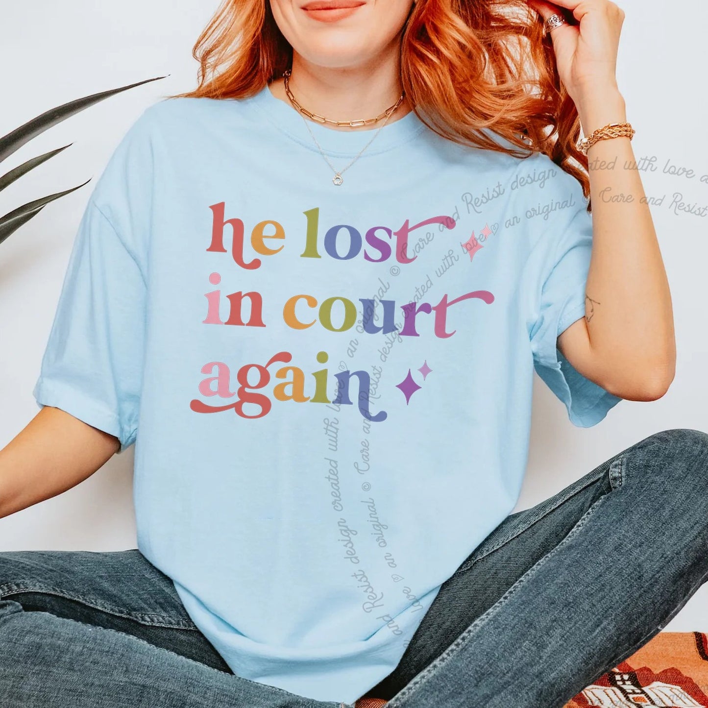 He Lost in Court Again Care & Resist rainbow Comfort Colors tee, Chambray