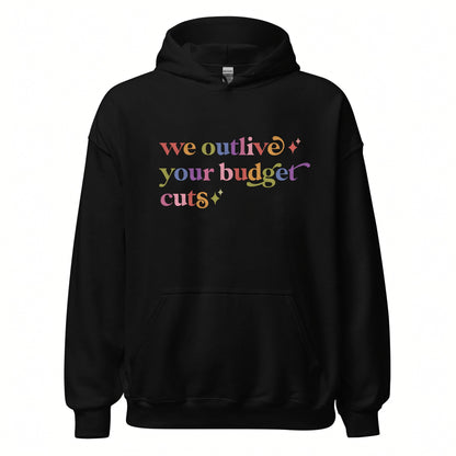 We Outlive Your Budget Cuts Care & Resist Gildan hoodie in Black